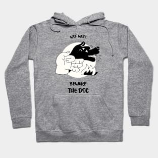 Beware The Dog Hoodie